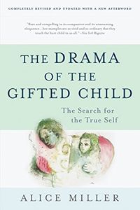 The Drama of the Gifted Child: The Search for the True Self, Third Edition (English Edition)