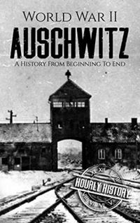 World War II: Auschwitz