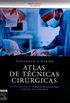Atlas de Tcnicas Cirrgicas