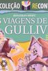 As Viagens De Gulliver - Coleo Recontar