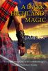 A Dark Highland Magic