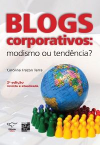 Blogs corporativos: modismo ou tendncia?