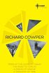 Richard Cowper SF Gateway Omnibus: The Road to Corlay, A Dream of Kinship, A Tapestry of Time, The Piper at the Gates of Dawn (SF Gateway Omnibuses) (English Edition)