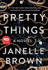 Pretty Things: A Novel (English Edition)