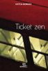 Ticket zen