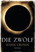 Die Zwlf: Passage-Trilogie 2 - Roman - (German Edition)
