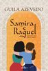 Samira e Raquel - Amizade sem fronteiras