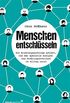 Menschen entschlsseln: Ein Kriminalpsychologe erklrt, wie man spezielle Analyse- und Profilingtechniken im Alltag nutzt (German Edition)