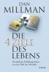 Die vier Ziele des Lebens: Persnliche Erfllung finden in einer Welt des Wandels (German Edition)