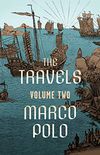 The Travels Volume Two (The Travels of Marco Polo Book 2) (English Edition)