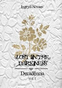Lost in the Darkness (Vol. I)