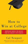 How to Win at College: Surprising Secrets for Success from the Country