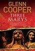 Three Marys: A religious conspiracy thriller (A Cal Donovan Thriller Book 2) (English Edition)