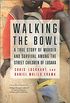 Walking the Bowl: A True Story of Murder and Survival Among the Street Children of Lusaka (English Edition)
