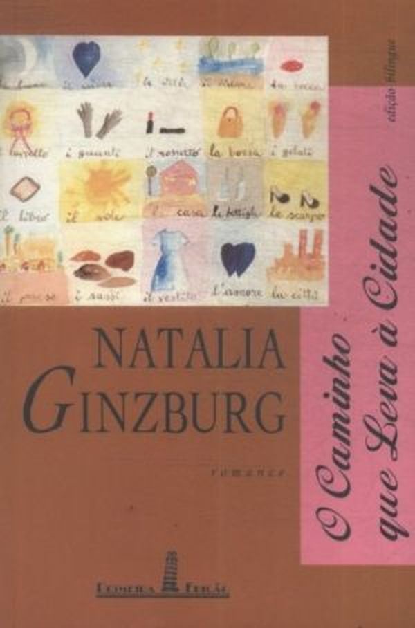 O Caminho que leva à Cidade - Natalia Ginzburg