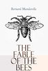 The Fable of the Bees: Philosophical Classic (English Edition)