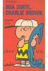 Boa sorte, Charlie Brown!