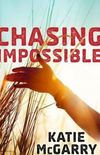 Chasing Impossible