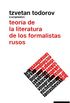 Teora de la literatura de los formalistas rusos (lingstica y teora literaria) (Spanish Edition)
