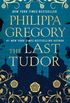 The Last Tudor (The Plantagenet and Tudor Novels) (English Edition)