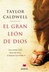 El gran len de Dios: Una novela sobre Saulo de Tarso, el apstol san Pablo. (Nueva Historia) (Spanish Edition)