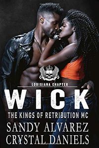 Wick (The Kings of Retribution MC, Louisiana Chapter #2)