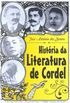 Histria da Literatura de Cordel