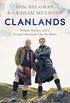 Clanlands: Whisky, Warfare, and a Scottish Adventure Like No Other (English Edition)