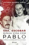 Sra. Escobar - Minha vida com Pablo