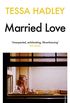 Married Love (English Edition)