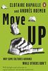 Move Up: Why Some Cultures Advance While Others Don