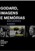 Godard, Imagens e Memrias