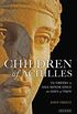 Children of Achilles: The Greeks in Asia Minor since the Days of Troy (English Edition)