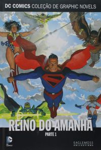 Dc Graphic Novels Ed. 88 - Reino Do Amanh - Parte 1
