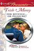 For Revenge...Or Pleasure? (For Love or Money Book 8) (English Edition)