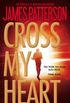 Cross My Heart (Alex Cross #21)