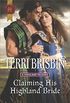 Claiming His Highland Bride: A Thrilling Adventure of Highland Passion (A Highland Feuding Book 4) (English Edition)