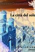 La citt del sole (Italian Edition)