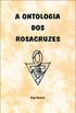 Ontologia dos Rosacruzes