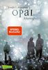 Obsidian 3: Opal. Schattenglanz: Band 3 der Fantasy-Romance-Bestsellerserie mit Suchtgefahr (mit Bonusgeschichten) (German Edition)
