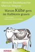 Warum Khe gern im Halbkreis grasen: ... und andere mathematische Knobeleien (HERDER spektrum 80439) (German Edition)