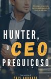 Hunter, o CEO Preguioso