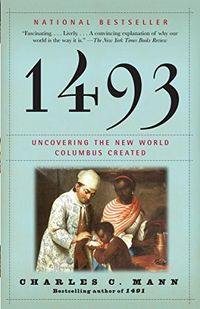 1493: Uncovering the New World Columbus Created (English Edition)