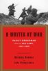 A Writer at War: A Soviet Journalist with the Red Army, 1941-1945 (English Edition)