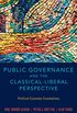 Public Governance and the Classical-Liberal Perspective: Political Economy Foundations (English Edition)