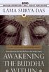 Awakinging the Budda Within: Eight Steps to Enlightenment: Tibetan Wisdom for the Western World