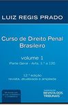 Curso De Direito Penal Brasileiro. Parte Geral - Volume 1