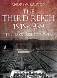 The Third Reich 1919-1939: The Nazis