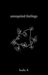 unrequited feelings