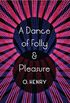 A Dance of Folly and Pleasure (English Edition)